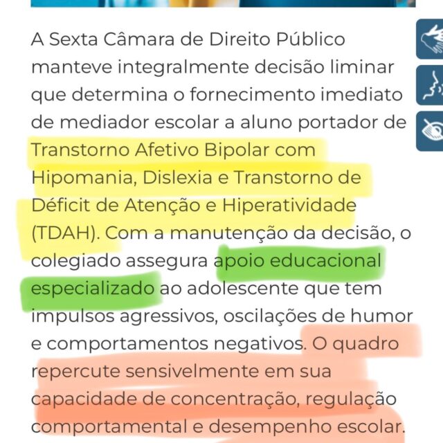 Tribunal assegura mediador escolar para aluno com transtorno afetivo bipolar, TDAH e dislexia 

🌻 DECISÃO IMPORTANTE SOBRE MEDIADOR ESCOLAR

A Justiça manteve a obrigação de fornecimento de mediador escolar a um aluno com Transtorno Afetivo Bipolar, Dislexia e TDAH — mesmo sem se tratar, tecnicamente, de deficiência nos moldes tradicionais.

E sabe qual foi o ponto central?

👉 NÃO foi o CID
👉 Foi o COMPORTAMENTO e o IMPACTO REAL na aprendizagem

O aluno apresentava:
⚠️ impulsividade
⚠️ oscilações de humor
⚠️ comportamentos agressivos
⚠️ dificuldade de concentração e regulação

📌 E isso foi suficiente para o Judiciário reconhecer:
➡️ necessidade de apoio especializado
➡️ urgência na intervenção
➡️ direito ao mediador escolar

💣 E mais:
A Justiça deixou claro que o Estado NÃO pode negar apoio com base em critérios burocráticos ou limitações administrativas.

Direito à educação inclusiva NÃO é escolha — é obrigação.

⚖️ O que essa decisão reforça?

✔️ Mediador não é exclusivo de quem tem “CID de deficiência”
✔️ Comportamento e funcionalidade IMPORTAM
✔️ Laudo bem feito faz toda a diferença
✔️ Inclusão de verdade exige suporte adequado — não só matrícula

📣 Fica o recado:
Se há prejuízo real no comportamento e na aprendizagem, o direito ao apoio pode (e deve) ser reconhecido.

✅ Links matéria e acórdão nos stories! 

#tea #tdah #dislexia #mediadorescolar #dislexia 

Fonte: https://www.tjrj.jus.br/web/portal-conhecimento/noticias/noticia/-/visualizar-conteudo/5736540/405608639?utm_source=chatgpt.com

Notícia de 06/02/2026